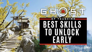 Best Skills You Want To Unlock Early | Ghost of Tsushima