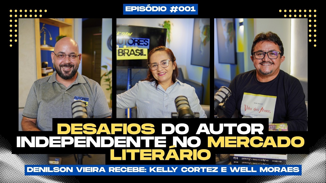 TALK SHOW AUTORES DO BRASIL - KELLY CORTEZ E WELL MORAES - #EPISÓDIO1