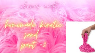 Homemade Kinetic Sand Part 2 Rhemas Craft Diy