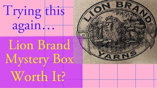 LION BRAND MYSTERY BOX - Same 'ol Situation or Something New?
