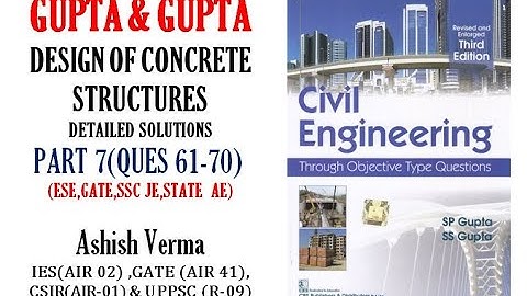 GUPTA&GUPTA RCC Objective Questions||Detailed Explanations|Q61-70||ESE|GATE|SSCJE|PSC AE|Part-7