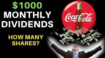 How Many Shares Of Stock To Make $1000 A Month? | The Coca-Cola Company (KO)
