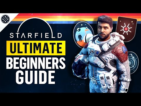 Starfield - Ultimate Beginners Guide | How To Have The Perfect Start