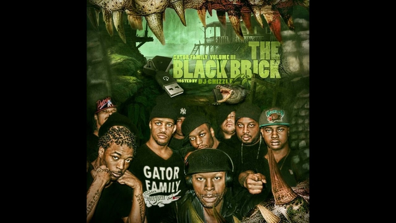 GATOR ENT. - The Black Brick - Vol.3 (FULL MIXTAPE) Hosted by Dj Chizzle
