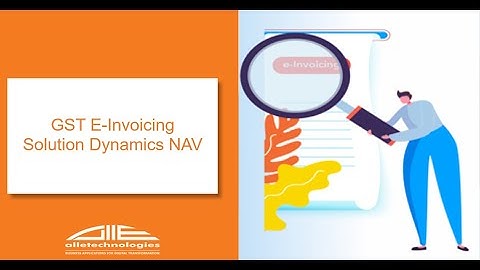 GST E-Invoicing Solution Dynamics NAV