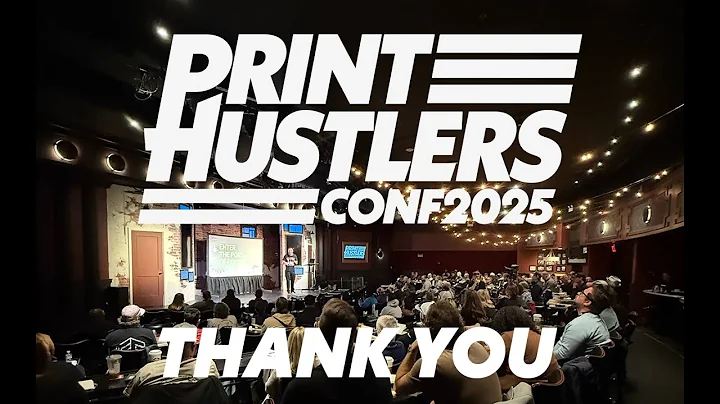Print Hustlers 2025 Recap Video