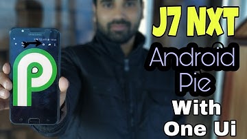 J7 Nxt will Getting pie update with One ui Wow [HINDI]