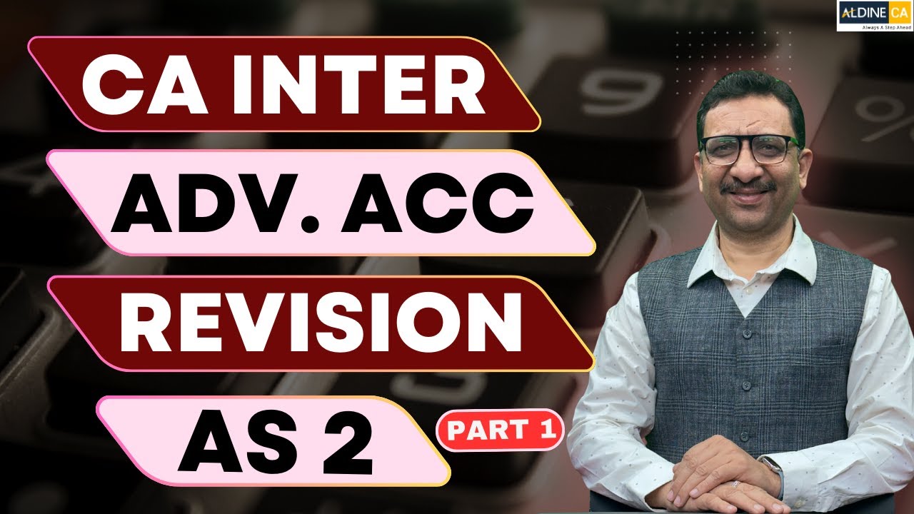 CA Inter | Advanced Accounting | Revision Video | AS 2 | Part 1 - YouTube