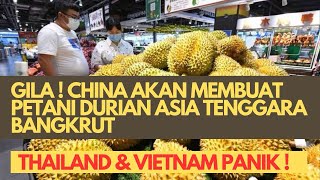 CRAZY! China Will Bankrupt Southeast Asian Durian Farmers! THAILAND & VIETNAM PANIC!