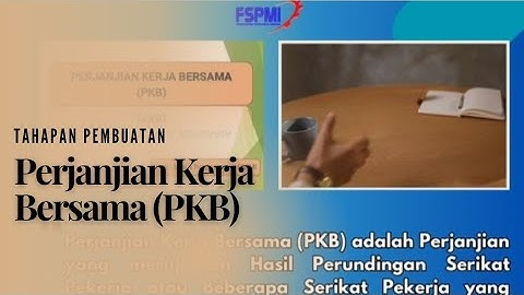 Tahapan Pembuatan Perjanjian Kerja Bersama (PKB)