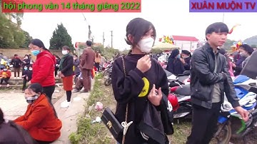 toàn cảnh hội phong vân buổi chiều 14 tháng giêng 2022