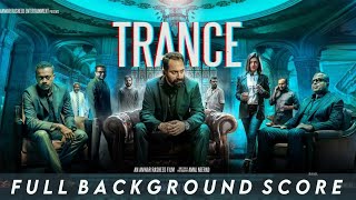 Trance Full OST | Bgm Jukebox | Fahadh Faasil | Jackson Vijayan | Sushin Shyam