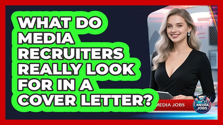 What Do Media Recruiters Really Look For In A Cover Letter? - Media Jobs