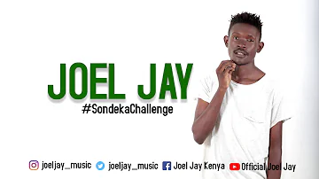 Naiboi - Sondeka (Official Audio)  - Joel Jay Challenge