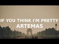 Artemas - If You Think I