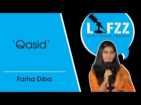 Qasid | Farha Diba | Storytelling | Poetry | LAFZZ