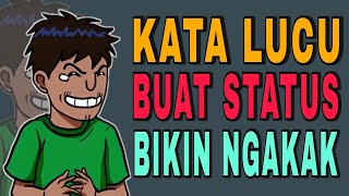 KATA LUCU BUAT STATUS BIKIN NGAKAK