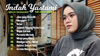 Indah Yastami 'Jiwa yang Bersedih' 'Mengapa, Retak' | Lagu Cover Akustik Terbaik | Full Album 2024