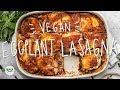Vegan Eggplant Lasagna Recipe (Gluten + Grain Free!)