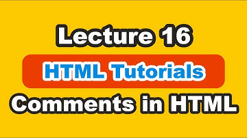 HTML Comments In Hindi | Comment Line In HTML | Add Comment In HTML | Part 16
