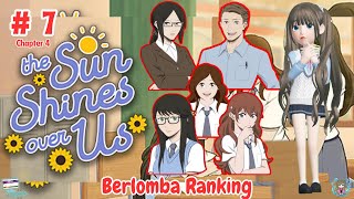 Berlomba Ranking - Chapter 4 The Sun Shines Over Us Indonesia # Part 7
