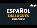 Dialogues In Spanish For Beginners #12 | Learn Spanish From Scratch Free