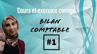 Bilan Comptable/cours et exercice corrigé/Comptabilité générale/ Darija/ Partie 1