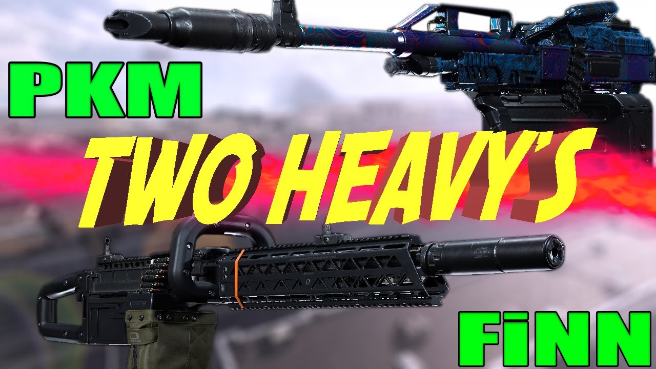 PKM + FiNN LMG's | TWO HEAVYS! - Warzone: Plunder