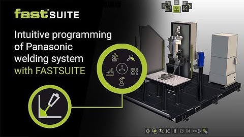 Intuitive Panasonic Welding Robot Programming with FASTSUITE