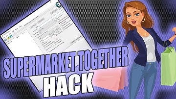 Supermarket Together Cheat Engine: UNLIMITED Money & Cheat Menu Hack! (FREE)