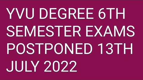 YVU DEGREE 6TH SEMESTER EXAMS POSTPONED 13TH JULY 2022 |Yogi Vemana University Exams Postponed