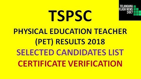 TSPSC TRT PET RESULTS 2018 | SELECTED CANDIDATES LIST | CERTIFICATE VERIFICATION |