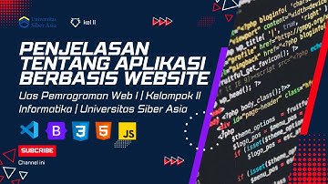 Penjelasan Tentang Aplikasi Berbasis Website | UAS Pemrograman Web I | #unsia #pjjinformatika