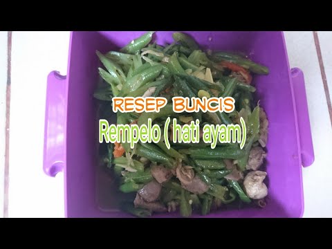 tumis-buncis-rempelo-(-hati-ayam)