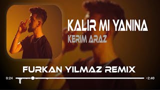 Kerim Araz - Kalır Mı Yanına ( Furkan Yılmaz Remix ) Resimi