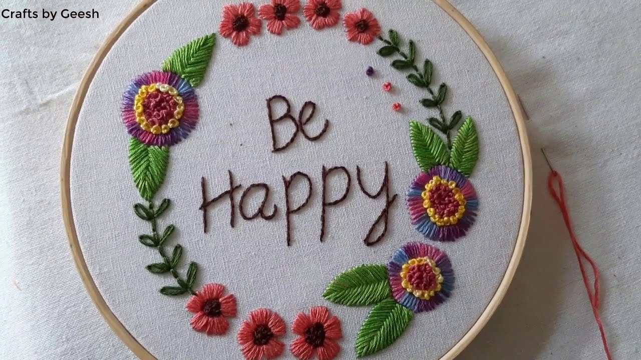 BE HAPPY floral wreath hand embroidery - Satin, French Knot Stitch, Fishbone Stitch - Lesson 09