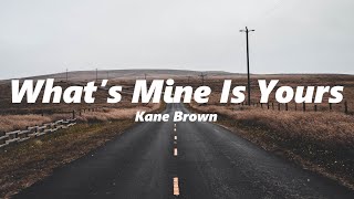 Kane Brown - What's Mine Is Yours (slowed + reverb)