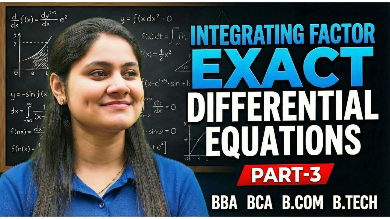 Introduction to Integrating Factor|Exact Differential Equations|BBA|BCA|B.COM|B.TECH|Dream Maths