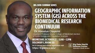 Geographic Information System (GIS) Across the Biomedical Research Continuum