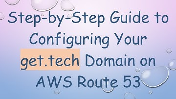 Step-by-Step Guide to Configuring Your get.tech Domain on AWS Route 53