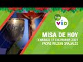 Misa de hoy 🎄⛪ Domingo 17 Diciembre de 2023, Padre Wilson Grajales #TeleVID #MisaDeHoy #Misa