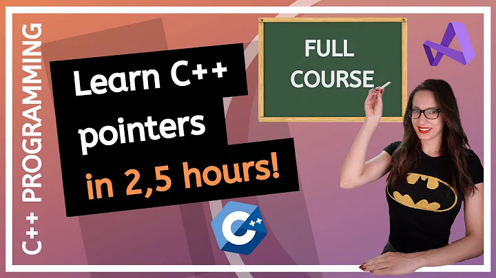 C++ POINTERS FULL COURSE Beginner to Advanced (Learn C++ Pointers in 2,5 hours)