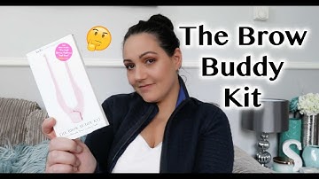 PERFECT EYEBROWS?? THE BROW BUDDY KIT TESTED