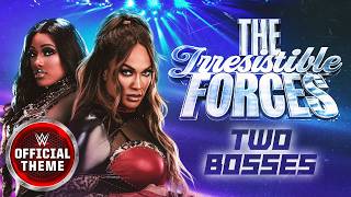 The Irresistible Forces – Two Bosses (Entrance Theme)