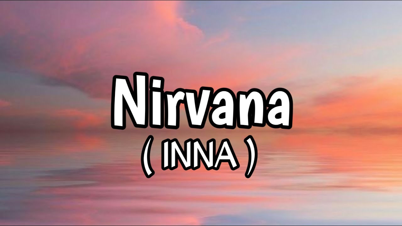 INNA   Nirvana  Lyrics 