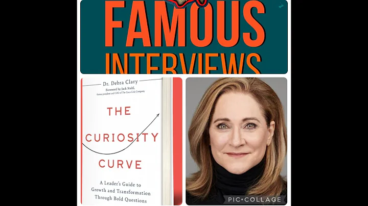 Leadership Strategist, Curiosity Researcher & Best-Selling Author of The Curiosity Curve Debra Clary