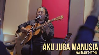 Download Lagu AKU JUGA MANUSIA LIVE MUSIC SHOWCASE (EDISI PERLIS) DI THM MP3 Download Lagu AKU JUGA MANUSIA LIVE MUSIC SHOWCASE (EDISI PERLIS) DI THM MP3
