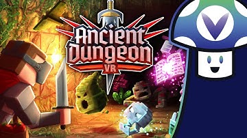 [Vinesauce] Vinny - Ancient Dungeon VR #1