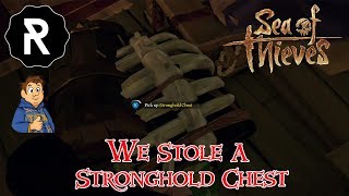 Me & ReadyUpBros Stole A Stronghold Chest Sea Of Thieves