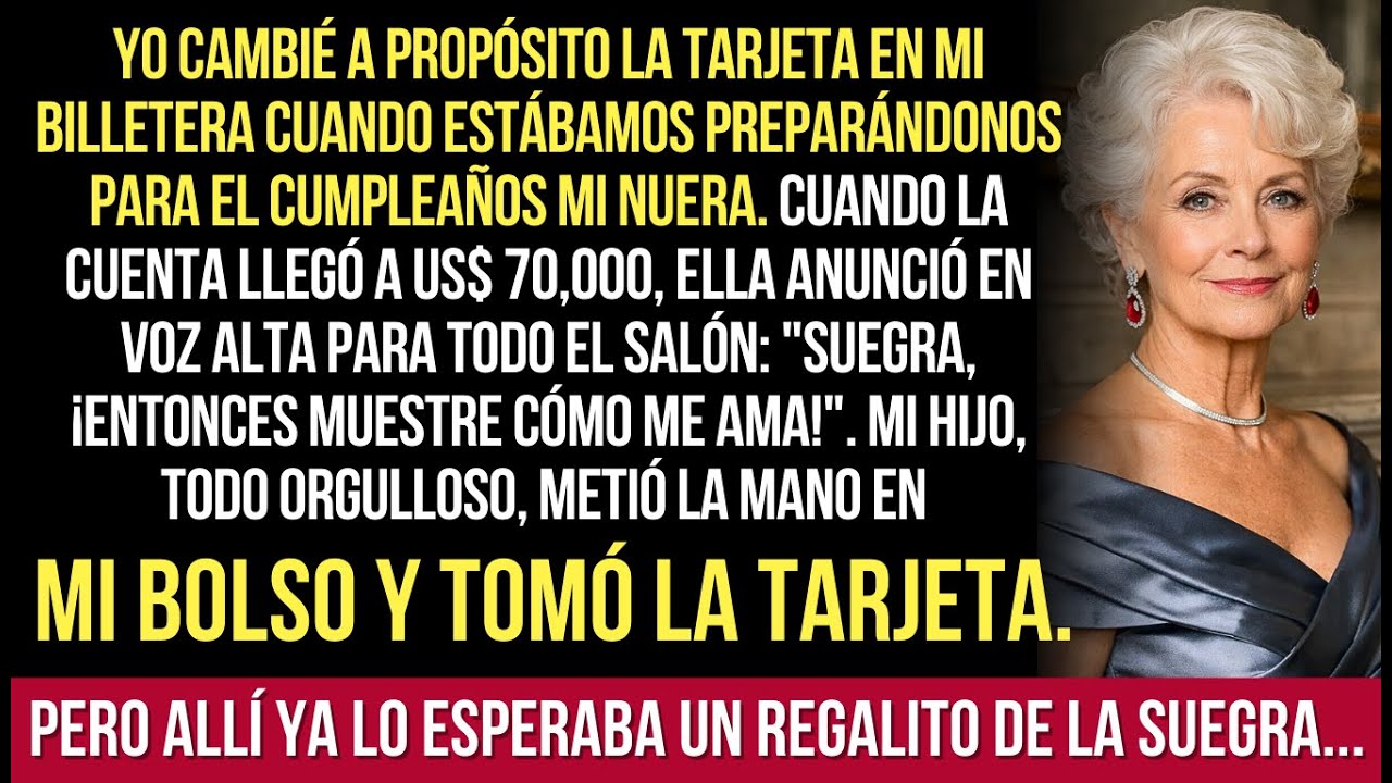 Yo Cambié La Tarjeta En La Billetera Antes Del Cumpleaños De La Nuera. La Cuenta Fue De US$ 70,000..